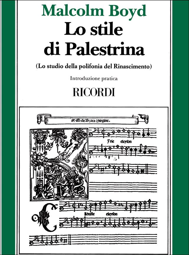 Lo Stile Di Palestrina  - (Lo Studio Della Polifonia Del Rinascimento) - opera